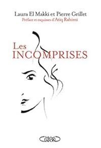 Pierre Grillet - Laura El Makki - Les incomprises