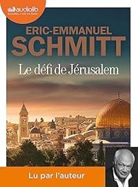 Couverture du livre Le défi de Jérusalem - Eric Emmanuel Schmitt