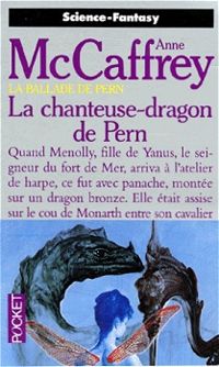 Anne Mccaffrey - La Chanteuse-dragon de Pern