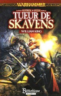 William King - Tueur de Skavens