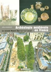 Jolle Burnouf - Archéologie médiévale en France 