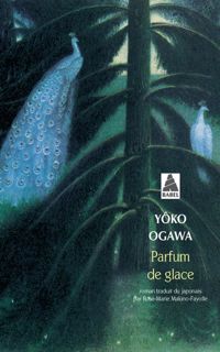 Couverture du livre Parfum de glace - Yoko Ogawa