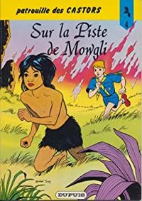 Couverture du livre Sur la piste de Mowgli - Jean Michel Charlier - Mitacq 