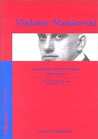 Vladimir Maiakovski - Voyager avec Maiakovski 