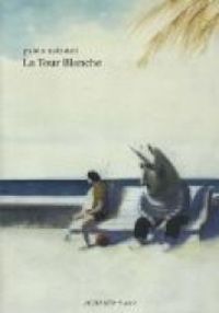 Pablo Auladell - La Tour Blanche : Le livre des étés