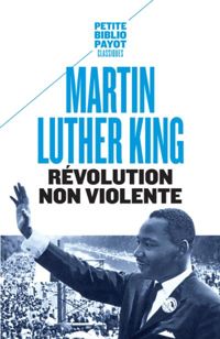 Martin Luther King - Révolution non violente