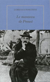 Lorenza Foschini - Le manteau de Proust