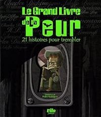 Couverture du livre Le grand livre de la peur  - Pedro Rodriguez