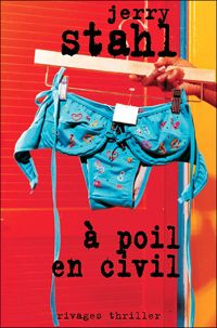 Couverture du livre A poil en civil - Jerry Stahl