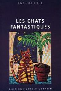 Couverture du livre Les Chats fantastiques - Anthologie 