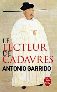 Couverture du livre Le Lecteur de cadavres - Antonio Garrido