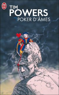 Tim Powers - Poker d'âmes