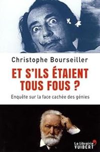 Couverture du livre Et s'ils étaient tous fous ? - Christophe Bourseiller