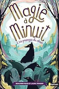 Benjamin Read - Laura Trinder - Les passages du chaos