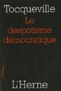 Couverture du livre Le despotisme démocratique - Alexis De Tocqueville