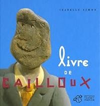 Couverture du livre Livre de cailloux - Isabelle Simon