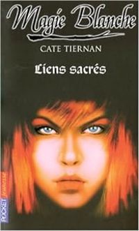 Couverture du livre Liens sacrés - Cate Tiernan