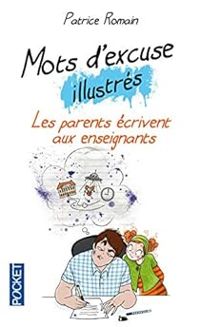 Couverture du livre Mots d'excuse illustré  - Patrice Romain