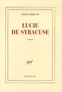 Couverture du livre Lucie de Syracuse - Marie Ferranti