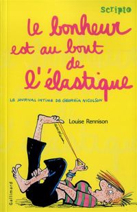 Louise Rennison - Le bonheur est au bout de l'élastique