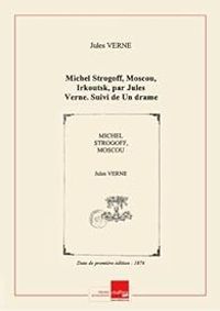 Couverture du livre Michel Strogoff - Un drame au Mexique - Jules Verne