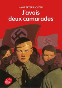 Couverture du livre J'avais deux camarades - Hans Peter Richter