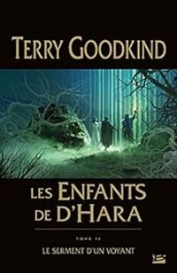 Terry Goodkind - Le serment d'un voyant