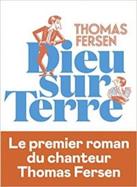 Couverture du livre Dieu sur Terre - Thomas Fersen