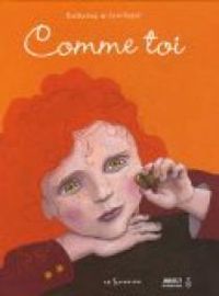 Eve Bunting - Comme toi