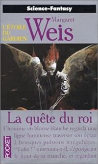 Couverture du livre La quête du roi - Margaret Weis