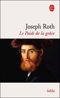 Couverture du livre Le Poids de la grâce - Joseph Roth