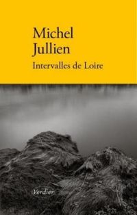 Michel Jullien - Intervalles de Loire