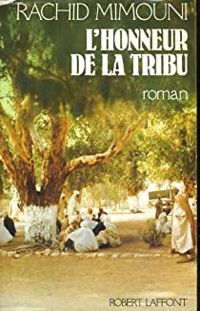 Couverture du livre L'Honneur de la tribu - Rachid Mimouni