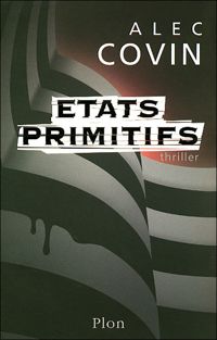 Alec Covin - Etats primitifs 