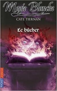 Couverture du livre Le bûcher - Cate Tiernan