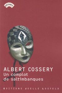 Albert Cossery - Un complot de saltimbanques