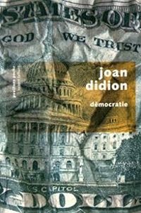 Joan Didion - Démocratie