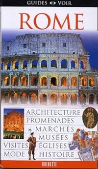 Couverture du livre Guides Voir Rome - Guide Voir - Jeffrey Kennedy - Reid Ramblett