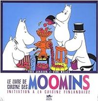 Sami Malila - Tove Jansson - Le livre de cuisine des Moomins