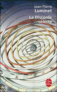 Couverture du livre La Discorde céleste - Jean Pierre Luminet