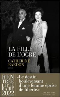 Couverture du livre La fille de l'ogre - Catherine Bardon