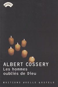 Albert Cossery - Les Hommes oubliés de Dieu