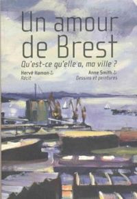 Couverture du livre Un amour de Brest  - Herve Hamon