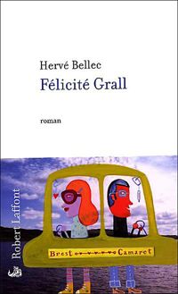 Hervé Bellec - Felicité Grall