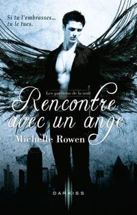 Rowen Michelle - Rencontre avec un ange