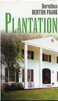 Couverture du livre Plantation - Dorothea Benton Frank