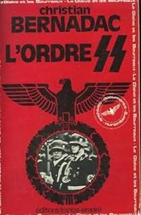 Couverture du livre L'ordre SS - Christian Bernadac