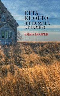 Emma Hooper - Etta et Otto (et Russell et James)