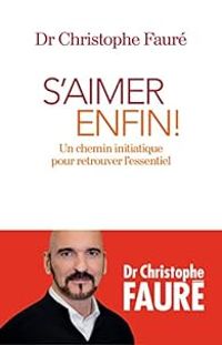 Christophe Faure - S'aimer enfin !