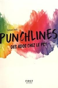 Couverture du livre PUNCHLINES des ados chez le psy - Samuel Dock